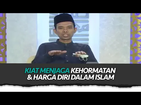 Simak! Cara Menjaga Kehormatan dan Harga Diri