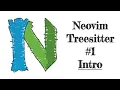 nvim-treesitter - Tree Sitter in Neovim