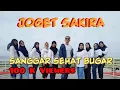 Download Lagu Viralll Joget Sakira Sanggar Sehat Bugar