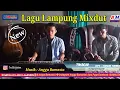 Download Lagu Lagu Lampung Terbaru Remix Dut 2022 || Tikacai Cipt Tarwis Tumbai | Voc:Buyung Andi