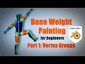 Blender Character Weight Paint Vertex Groups beginner tutorial