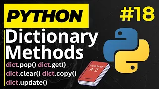 Python Dictionary Methods - Learn Python Series 18