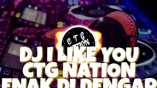 DJ i like you so much you llknow remix 2020{CTG NATION}