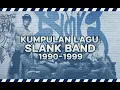 Download Lagu Nostalgia Bareng Slank! Kumpulan Lagu Lawas Slank Era 90an Paling Hits!