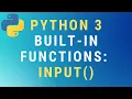 Python 3 input built-in function TUTORIAL