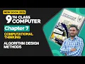 9th Class Computer Chapter 7 Algorithm Design Methods Class 9th Computer New Book 2025