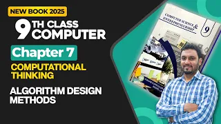 9th Class Computer Chapter 7 Algorithm Design Methods Class 9th Computer New Book 2025
