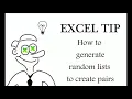 Excel - How to generate random lists to create pairs