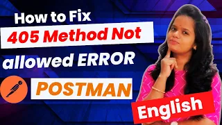 405 Method not allowed How to fix 405 method not allowed How to fix 405 in Postman
