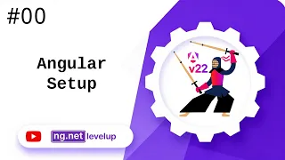 Learn Angular v22 Setup Angular Install Everything You Need to Get Started ng netlevelup
