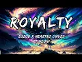 Download Lagu Edzog x Meastro Chives-Royalty song with (lyrics) MP3
