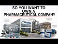 The Economics of Owning Pharmaceutical Company