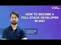 How to become a Full Stack Developer in 2021 Full Stack Developer Tutorial Great Learning
