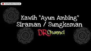 Download Kacapi Suling ( Ayun Ambing ) Sungkeman / Siraman MP3