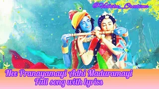 nee pranayamayi adhi maduramayi full version with lyrics kannante radha songs vedhika creations