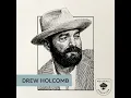201: Drew Holcomb: All My Money Is in the Memory Bank