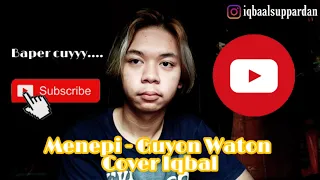 Download MENEPI - GUYON WATON | COVER IQBAL (AWAS BAPER!!!) MP3