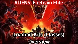 Aliens Fireteam All Classes Overview