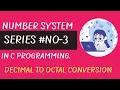 Conversion of Decimal numbers into Octal using a C program