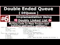 Double Ended Queue DEQueue DEQueue implementation using Doubly Linked List part 6