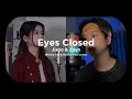 Eyes Closed - Jisoo & Zayn (Shania Yan & Stanley Hao Short Cover) 