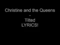 Download Lagu Christine and the Queens - Tilted [LYRICS] | TheGodMusic