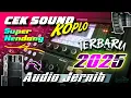 Download Lagu CEK SOUND DANGDUT KOPLO FULL BASS GLERR TERBARU 2025 ( KENDANG MANTAB )