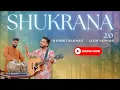 Shukrana 2.0 | Jatin Vaswani | Shobhit Banwait