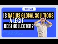 Is Radius Global Solution a Legit Debt Collector What You NEED TO Know Before You Pay