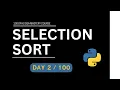 Selection Sorting Algorithm In Python Day-2 100 Days DSA Mastery Course