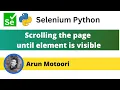 Scrolling the page until element is visible using JavaScript in Selenium Selenium Python
