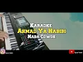 Download Lagu Karaoke Sholawat Ahmad Ya Habibi Nada Cowok + Lirik Video