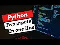 Two or more input in one line split function - Python tutorial 4