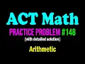 ACT Math Practice Problem - A Nice Problem From Arithmetic ACT Math