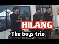 Download Lagu HILANG LIVE COVER THE BOYS TRIO