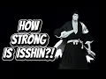 Is Isshin one of the STRONGEST Captains