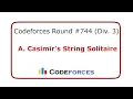 A Casimir s String Solitaire Codeforces Round Div 3