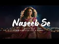 Download Lagu Naseeb Se - Remix | Progressive | Kronix | Vishal Mishra