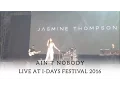 Download Lagu Jasmine Thompson - Ain't Nobody (LIVE @ #IDAYS16)
