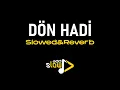 Alişan - Dön Hadi (Slowed + Reverb)