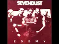 Sevendust: Enemy (Radio Edit)