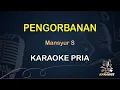 Download Lagu PENGORBANAN - Karaoke Nada Pria || Mansyur S [ KOPLO ]