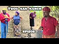 Lagu Twou nan manch epizôd #2