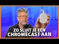 Lagu Chromecast met Google TV installeren? Zo doe je dat! | Expert