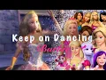 Lagu [AMV]Barbie - Keep on Dancing
