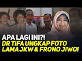 Lagu 🔴LIVE! APA LAGI INI?! DR TIFA UNGKAP FOTO LAMA JKW \u0026 FRONO JIWO!