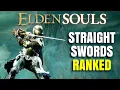Top 25 From Software Straight Swords Dark Souls Elden Ring