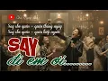Download Lagu SAY ĐI EM ƠI! | Nhạc Vui Sôi Động Trữ Tình | Chú Mười Ba Official