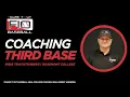 What You Need to Know Coaching Third Base Ross Trachtenberg