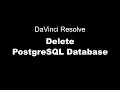 DaVinci Resolve Delete PostgreSQL Database
